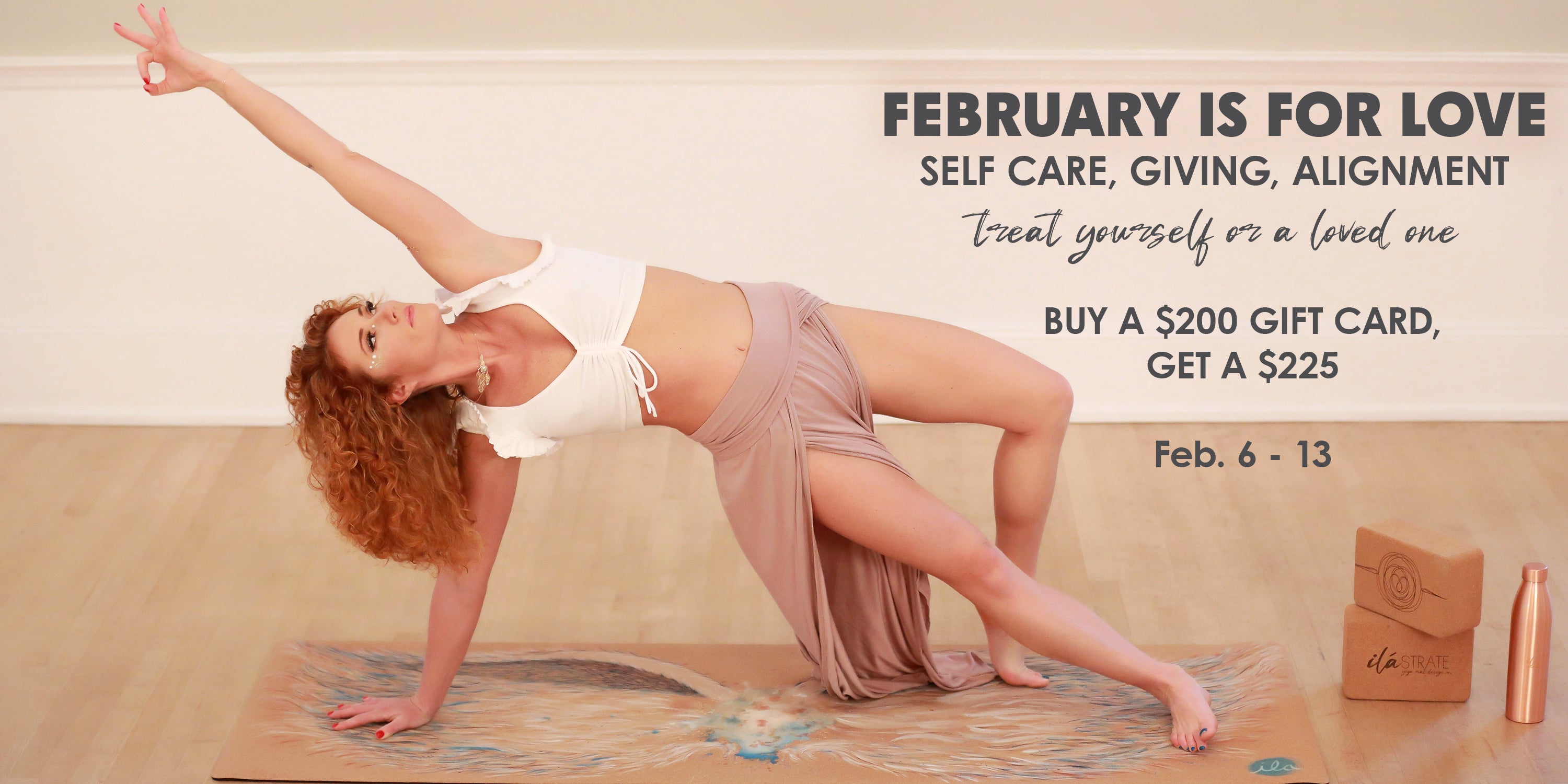 Woman in a yoga pose on a mat with promotional text about February offers. buy a $200 gift card get $25 free Feb. 6-13